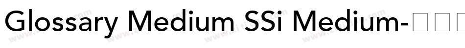 Glossary Medium SSi Medium字体转换